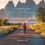 Unlocking Your Potential: Strategies for Lasting Motivation2025